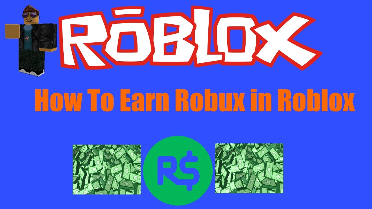 Top 5 Ways To Earn Robux In Roblox Youtube - roblox robux nasal kasalar 5 ways to get robux