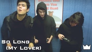 Video thumbnail of "King The Kid - So Long (My Lover) OFFICIAL MUSIC VIDEO"