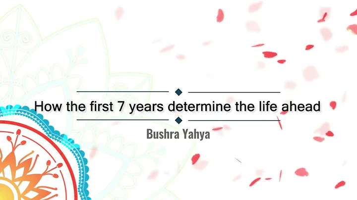 How first 7 years determine the life ahead