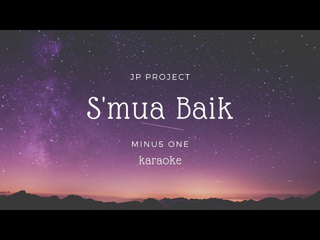 Semua Baik | Karaoke | backing track | minus one class=