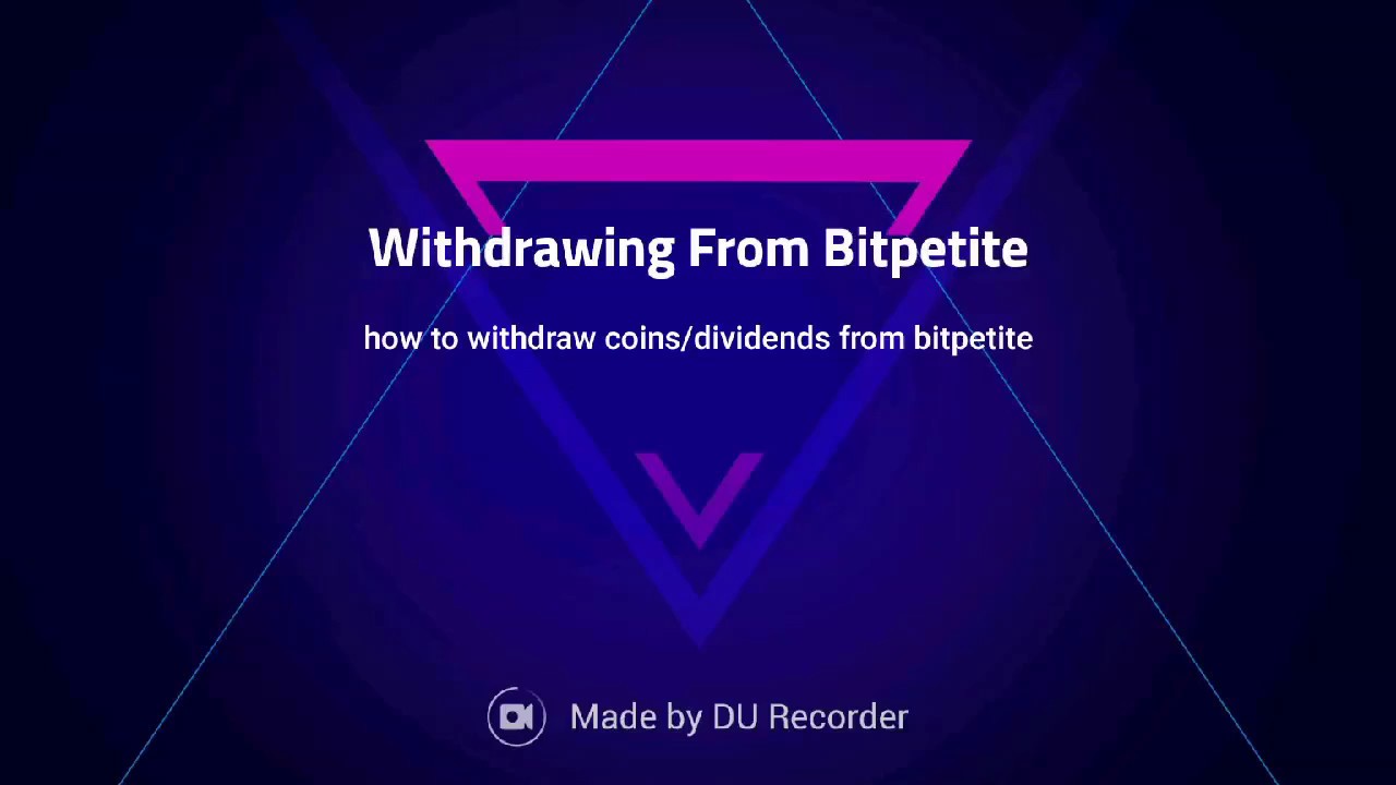 HOW TO WITHDRAW DIVIDENDS FROM BITPETITE