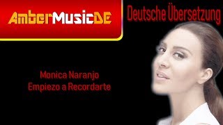 Monica Naranjo - Empiezo A Recordarte (Deutsche Übersetzung)