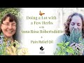 Doing a lot with a few herbs with anna rsa rbertsdttir  pain relief oil