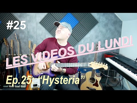 les-videos-du-lundi---ep#25---hysteria-(guitar-cover)---axe-fx-iii