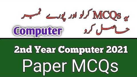 2nd year computer past papers Mcqs | 12th computer model paper 2021