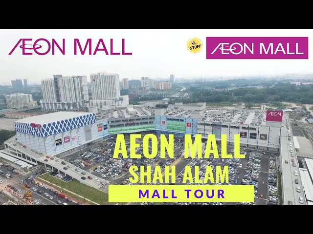 Mall Tour | AEON Mall Shah Alam, Selangor class=