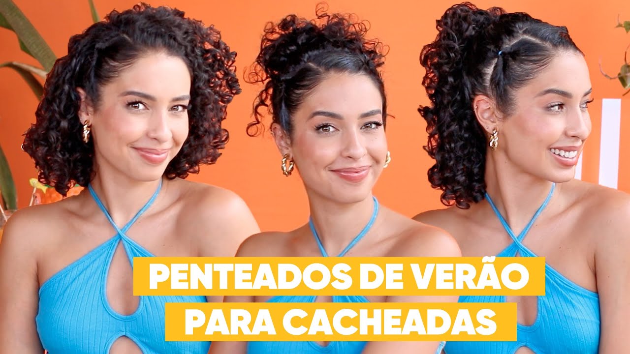 3 PENTEADOS PRA CABELO CACHEADO E CRESPO NO VERÃO | JULIANA LOUISE
