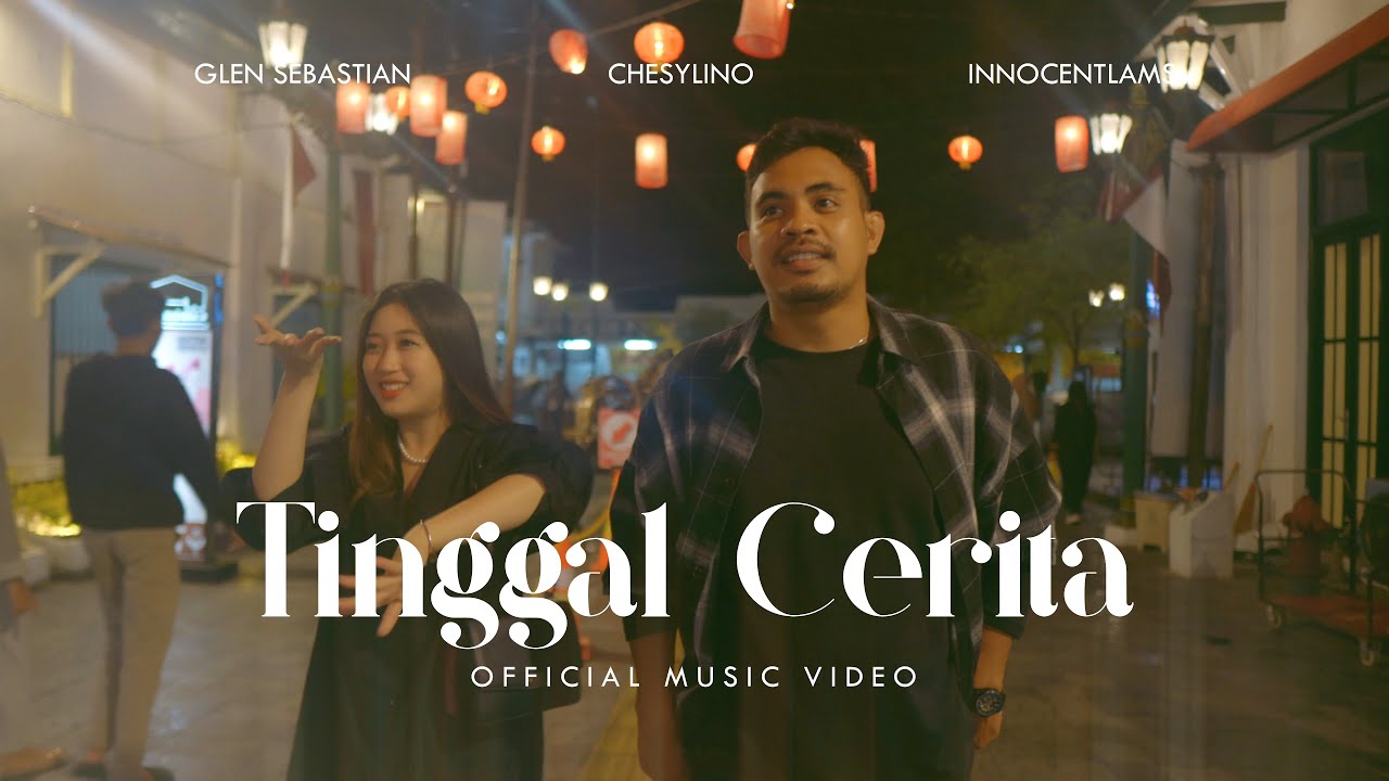 Innocentlams - TINGGAL CERITA Feat. Glenn Sebastian & Chesylino (Official MV)