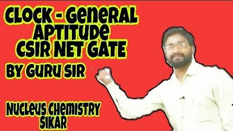 CLOCK || GENERAL APTITUDE || CSIR-NET & GATE BY GURU SIR