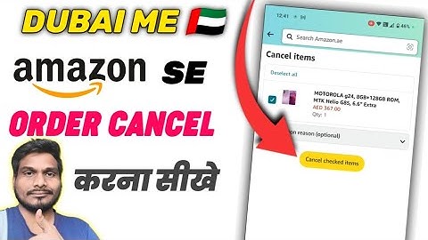 Dubai Me Amazon se apna order cancel kaise kare || How To Cancel Order Amazon In Dubai