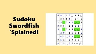 Swordfish Caught and Eaten! / Sudoku Tutorial #12