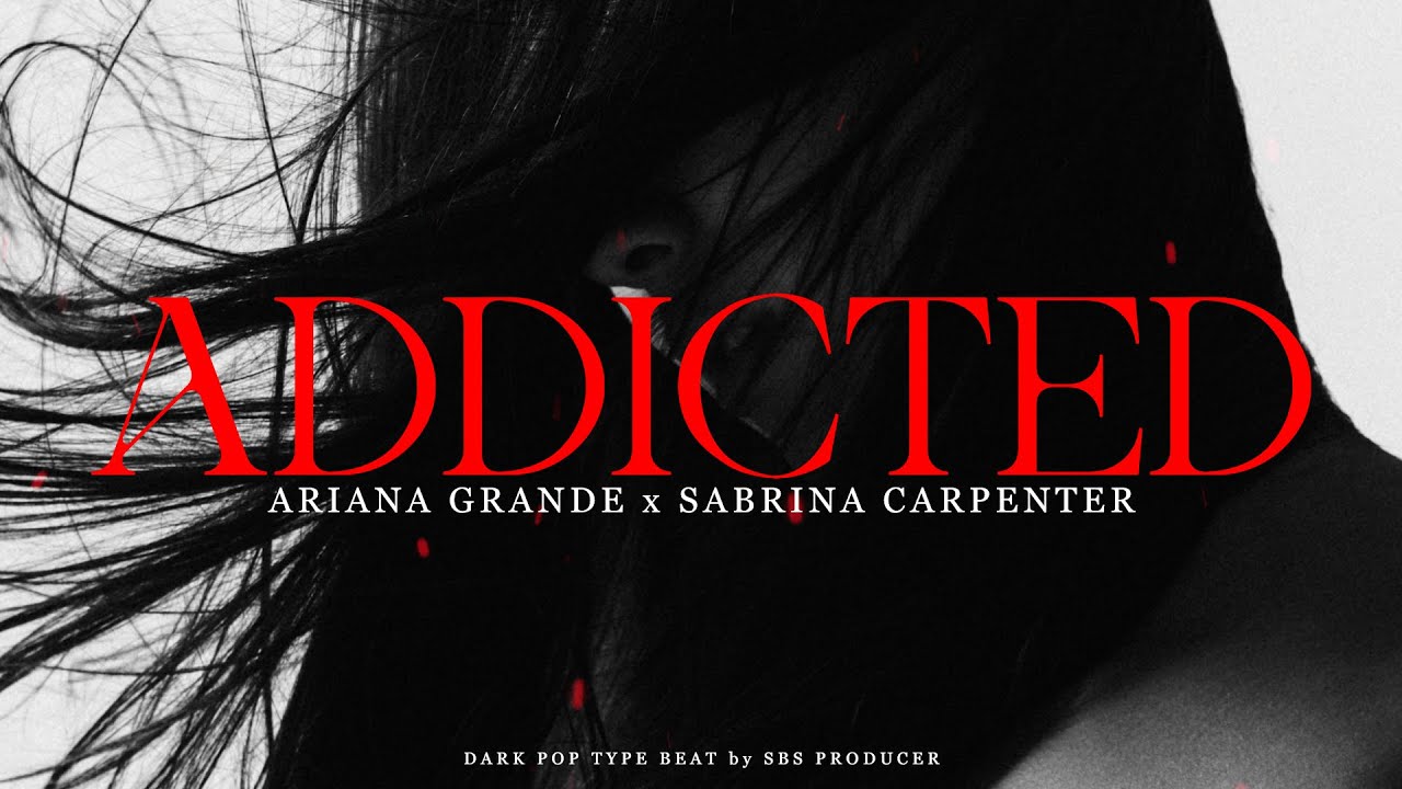Ariana Grande x Sabrina Carpenter Type Beat - "ADDICTED"ㅣDark Pop Type Beat 2025