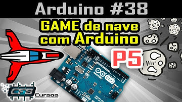 Criando jogo de Nave em Arduino #P5 FINAL - Curso de Arduino #38