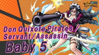 『ONE PIECE BOUNTYRUSH』Don Quixote Pirates / Servant/Assassin Baby 5