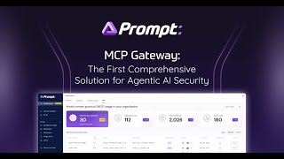 Agentic AI Security Suite Introducing MCP Gateway by Prompt Security