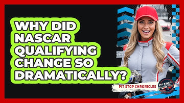 Why Did NASCAR Qualifying Change So Dramatically? - Pit Stop Chronicles