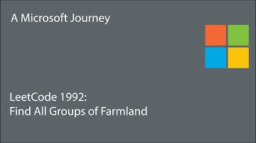 LeetCode 1992 - Find All Groups of Farmland: A Microsoft Journey