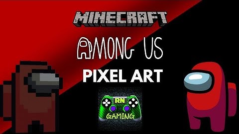 Minecraft Pixel Art Tutorial | Among Us
