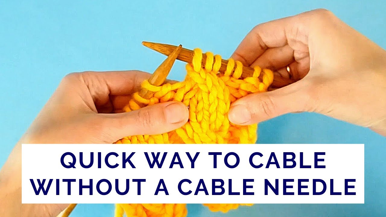 How to Knit Cables Without a Cable Needle » School of SweetGeorgia