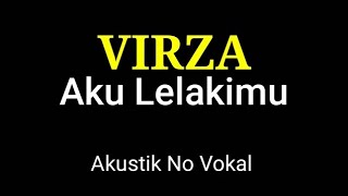 Download lagu Virza/Anang Hermansyah - Aku Lelakimu (Karaoke Akustik) #karaoke#akulelakimu#virza