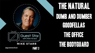 Guest Star EP 11 'Mike Starr' Part 2