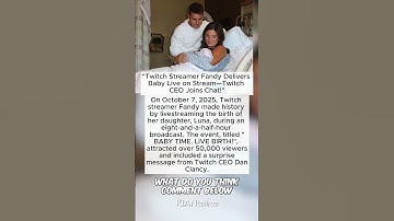 "Twitch Streamer Fandy Delivers Baby Live on Stream—Twitch CEO Joins Chat!"  #twitch  #baby  #live