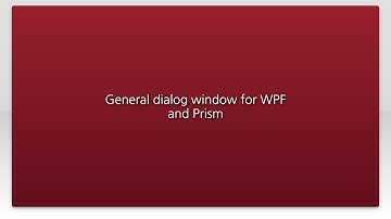 General dialog window for WPF and Prism