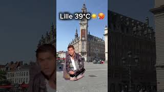 Lille 39*C ☀️🥵 #lille #nord #chaleur #france #temperature #lillemaville