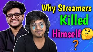 🤔Why Streamers Killed Himself? | Streamers killed himself on live stream