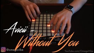 Avicii - Without You (Orchestral Launchpad Remix)