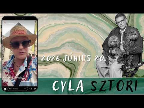 Cyla Sztori: Daddy nagyon pörög!(2026/06/20) | Kajdi Csaba