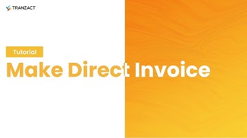 How to make Direct Invoice in TranZact?