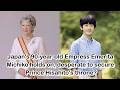 Japan's 90-year-old Empress Emerita Michiko holds on, desperate to secure Prince Hisahito's throne?