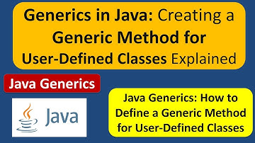 Generics in Java: Creating a Generic Method for User-Defined Classes Explained | Generics in Java
