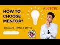 Mentor Selection | Swayam Course | தமிழ்