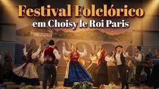 🍀Festival Folclórico em Choisy le Roi Paris 🍀