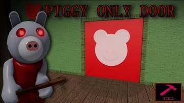 🔪 | How to make PIGGY ONLY DOOR in build mode! [Piggy: build mode]