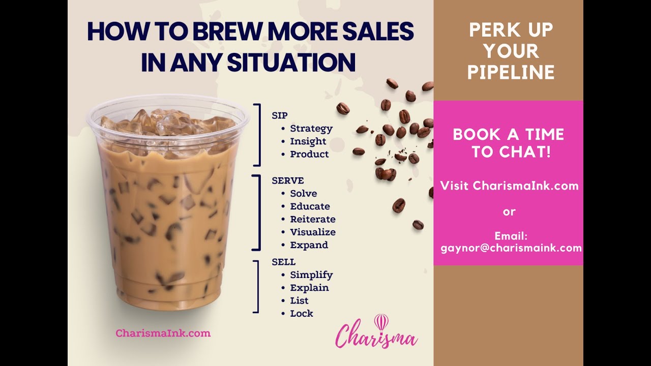 Charisma Ink how to Brew More Sales in Any Situation: Sip Serve & Sell