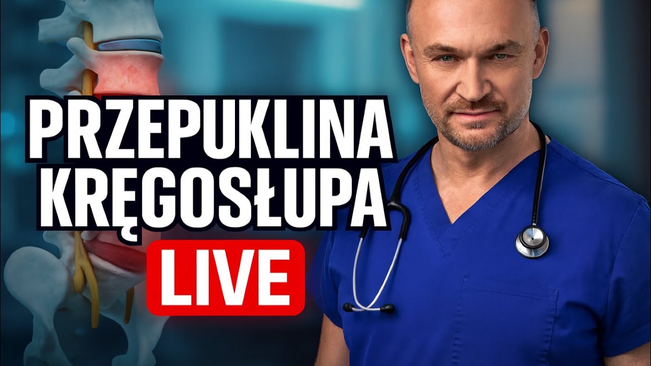 Przepuklina kręgosłupa, przyczyny, leczenie - LIVE Andrzej Kroszczyński