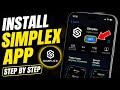 How to Install Simplex App - Step By Step