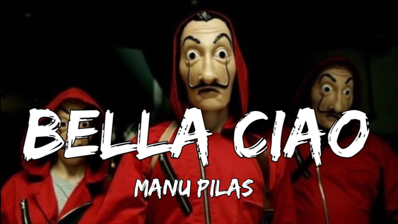 Manu Pilas Bella Ciao (Lyrics) Money Heist Fab Music YouTube