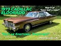 1973 cadillac eldorado shes an emotional investment part 3 of daddy got a caddy