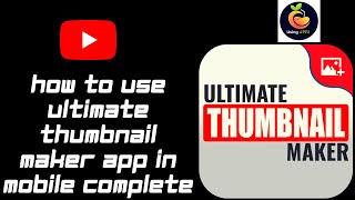 How To Use Ultimate Thumbnail Maker In Mobile | बनाइए फ्री थंबनेल अपने वीडियो के लिए | No Watermark🔥 screenshot 5