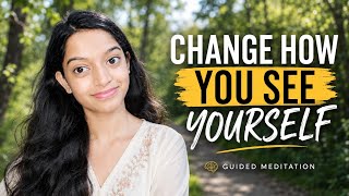 Rewrite Your Self-Image Guided Meditation Positive Affirmations