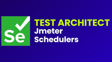 Test Automation Architect| JMeter Schedulers  | Part 25 |JS Testing Academy