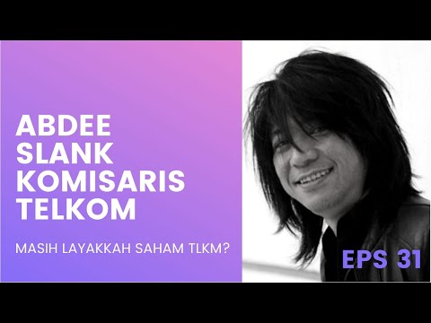 Abdee Slank Komisaris Telkom, Masih Layakkah Saham TLKM?