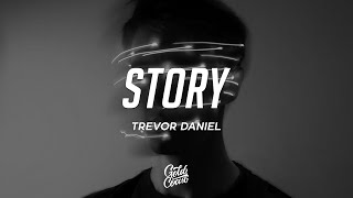 Trevor Daniel - Story (Lyrics)