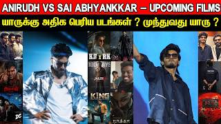 Anirudh vs Sai Abhyankar - Upcoming Films | Complete List | Who Has More Big Films