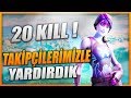 TAKİPÇİLERİM İLE YARDIRDIK ! FORTNITE BATTLE ROYALE