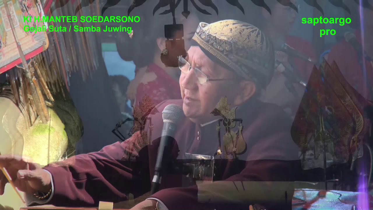 KI H.MANTEB SOEDARSONO-GOJALI SUTA/SAMBA JUWING FULL HD
